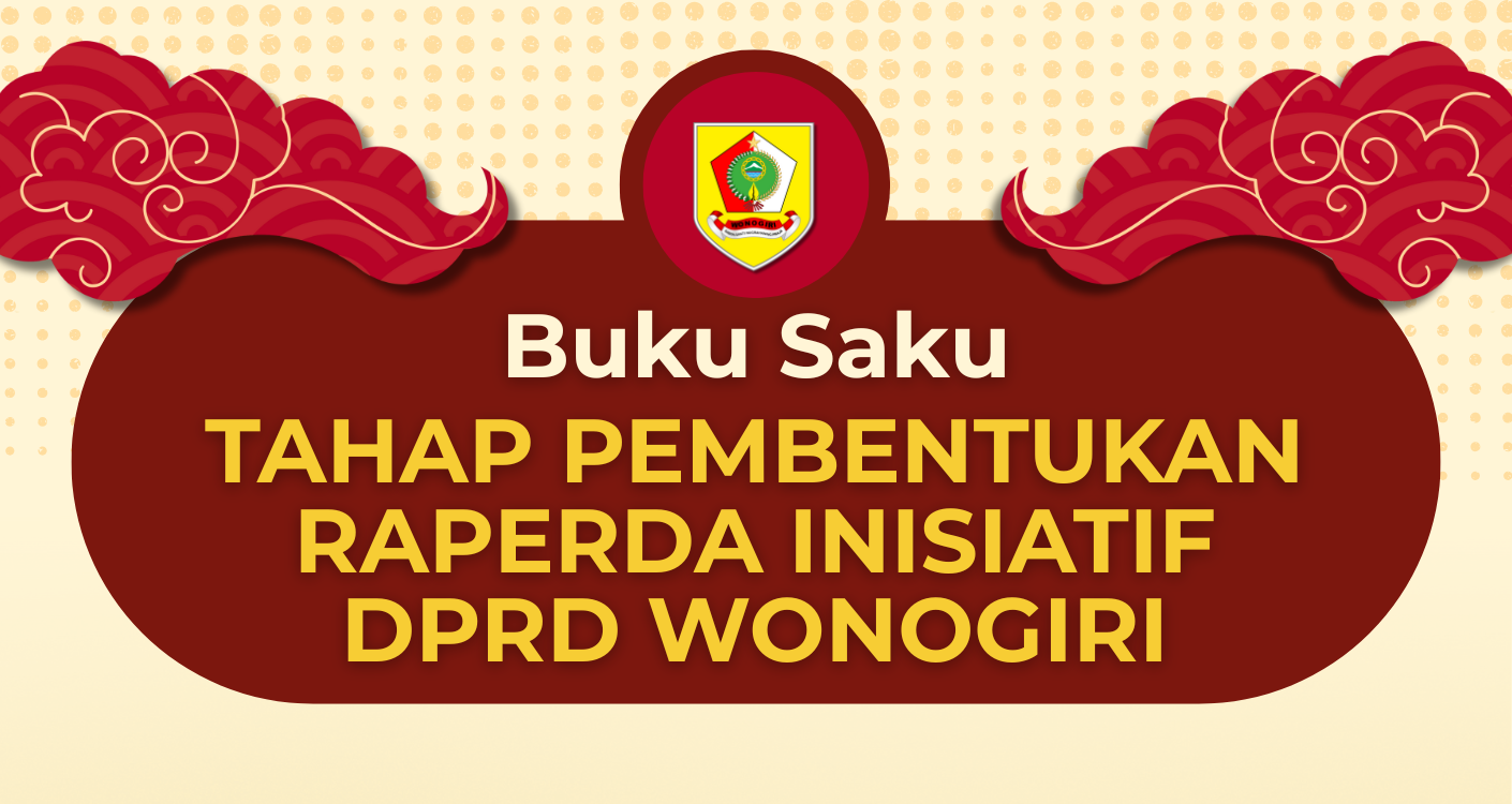 Buku Saku Fix TAHAP PEMBENTUKAN RAPERDA INISIATIF DPRD WONOGIRI